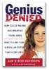 In April 2004, Simon & Schuster published Genius Denied: How to Stop Wasting Our Brightest Young Minds, co-authored by Jan & Bob Davidson with Laura Vanderkam